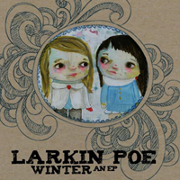 Larkin Poe - Band For All Seasons (CD 4 - Winter)
