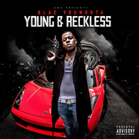 Blac Youngsta - Young & Reckless (Mixtape)