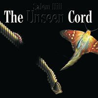 Salem Hill - The Unseen Cord / Thicker Than Water