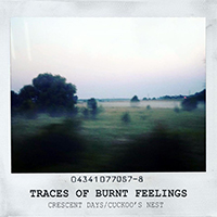 Crescent Days - Traces Of Burnt Feelings (Split)