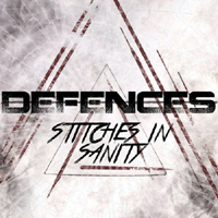 Defences - Stitches In Sanity (EP)