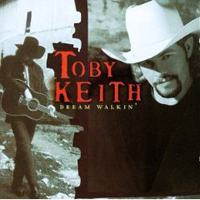 Toby Keith - Dream Walkin'