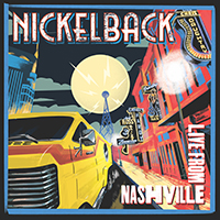 Nickelback - Live From Nashville