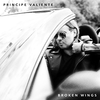 Principe Valiente - Broken Wings (Single)