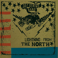 .357 String Band - Lightning From The North