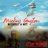 Mickey Guyton - Without A Net (From Stuntwomen Untold Hollywood Story) (Single)