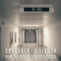 Scheuber - Burn the Sun / Never Been Missed (Single)