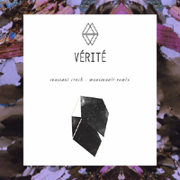 Verite - Constant Crush (Mansionair Remix)