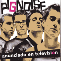 Pignoise - Anunciado En Television
