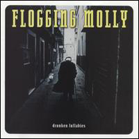 Flogging Molly - Drunken Lullabies