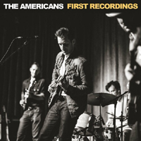 Americans - First Recordings (Single)