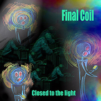 Final Coil - Closed To The Light (EP)