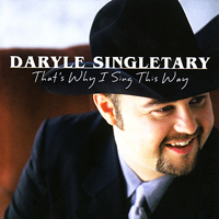 Singletary, Daryle - That's Why I Sing This Way