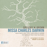 New York Polyphony - Gregory W. Brown: Missa Charles Darwin (As Featured in the Novel 