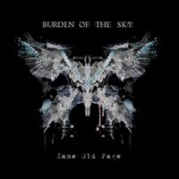 Burden Of The Sky - Same Old Page (Single)