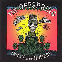 Offspring - Ixnay On The Hombre