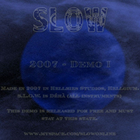 Slow (BEL) - Demo I