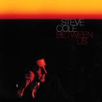 Cole, Steve - Between Us