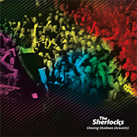 Sherlocks - Chasing Shadows (Acoustic)