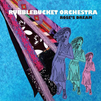 Rubblebucket - Rose's Dream
