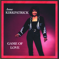 Kirkpatrick, Anne - Game Of Love