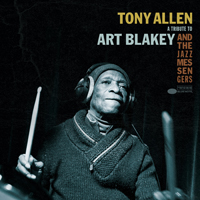 Tony Allen - A Tribute to Art Blakey and the Jazz Messengers EP