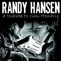 Randy Hansen - A Tribute to Jimi Hendrix