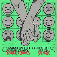 Marshmello - OK Not To Be OK (Duke & Jones Remix) (feat. Demi Lovato, Duke & Jones) (Single)