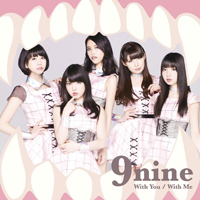 9nine - With You / With Me
