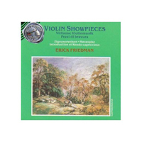 Erick Friedman - Violin Showpieces