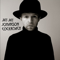 Jay-Jay Johanson - Cockroach