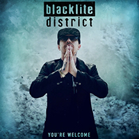 Blacklite District - You're Welcome (Deluxe Edition)