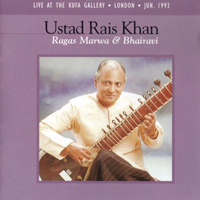 Khan, Rais - Ragas Marwa & Bhairavi: Live At The Kufa Gallery (London, June 1993)
