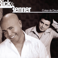 Rick & Renner - Coisa de Deus