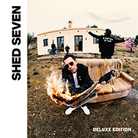 Shed Seven - A Matter of Time (Deluxe Edition)