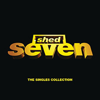 Shed Seven - The Singles Collection (CD1)