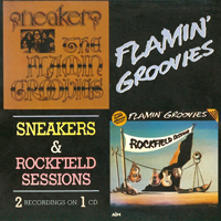 Flamin' Groovies - Sneakers & Rockfield Sessions