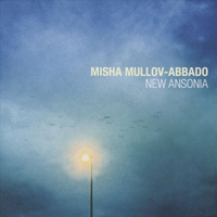 Mullov-Abbado, Misha - New Ansonia