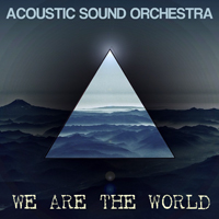 Acoustic Sound Orchestra - We Are The World