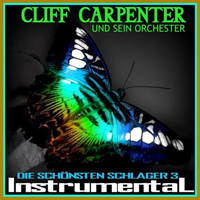 Cliff Carpenter - Die Schonsten Schlager, Vol. 3 (CD 1)