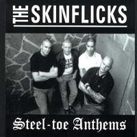 The Skinflicks - Steel-Toe Anthems