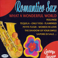 Saxon, George - Romantico Sax: What A Wonderful World