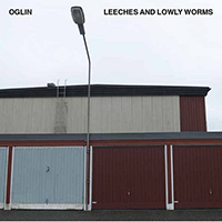 Oglin - Leeches And Lowly Worms