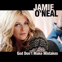Jamie O'Neal - God Don't Make Mistakes (Single)