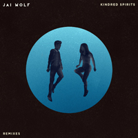 Jai Wolf - Kindred Spirits (Remixes) [EP]