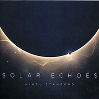 Stanford,  Nigel - Solar Echoes (CD 1)