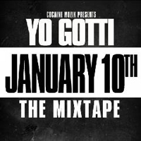 Yo Gotti - January 10th: The Mixtape