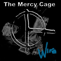 Mercy Cage - Wire