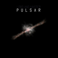 LorD And Master - Pulsar (EP)