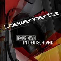 Loewenhertz - Irgendwo In Deutschland